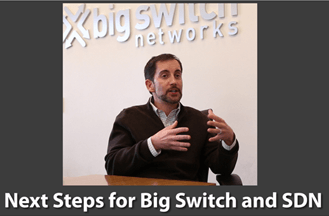 Next Steps for Big Switch and SDN