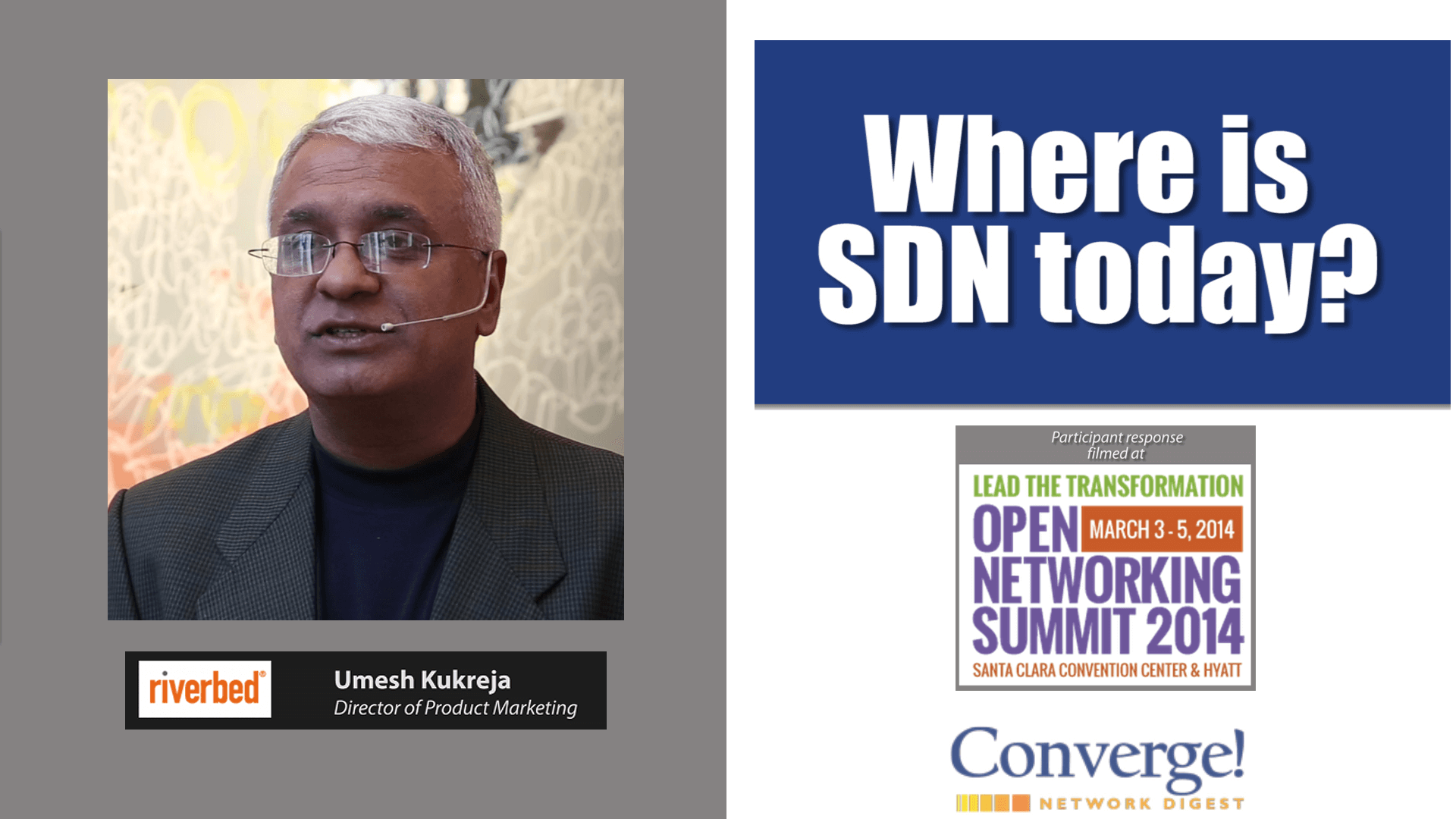 Where is SDN today? Riverbed’s Umesh Kukreja answers…