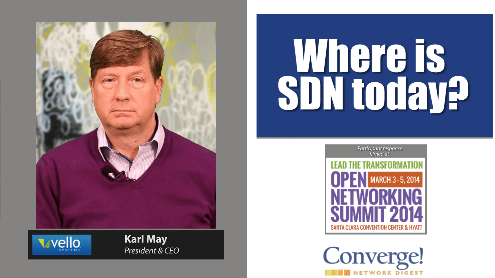 Where is SDN today? Vello Systems’ Karl May answers…