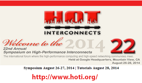 Hot Interconnects Symposium – August 26-28