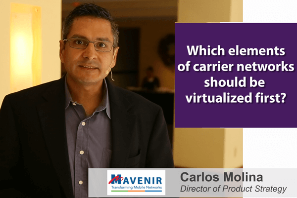 Carrier Network Virtualization Outlook – @Mavenir Carlos Molina Responds