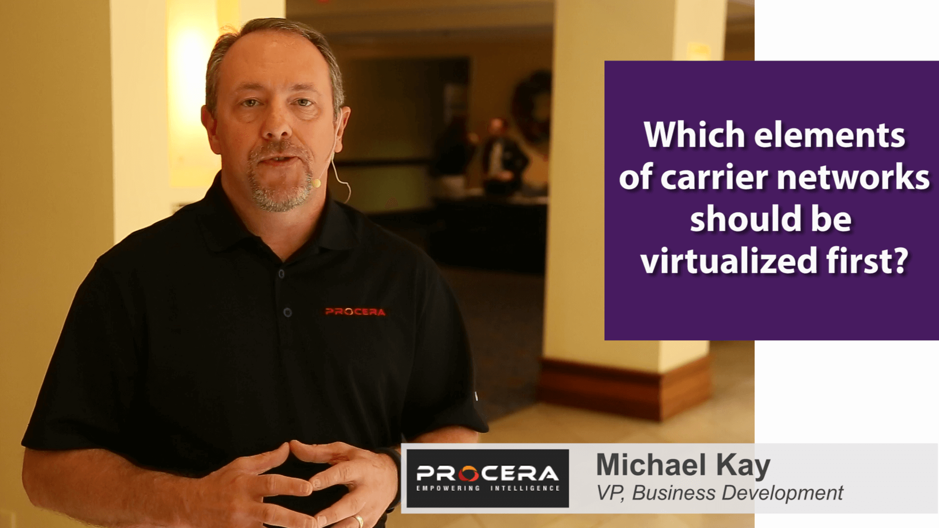 Carrier Network Virtualization Outlook – Procera’s Mike Kay Responds