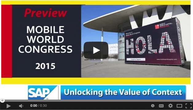 #MWC15 Preview – @SAP and Unlocking the Value of Context
