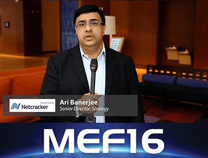 MEF16 – Netcracker’s Ari Banerjee on How Virtualization Requires Strategic Partnership