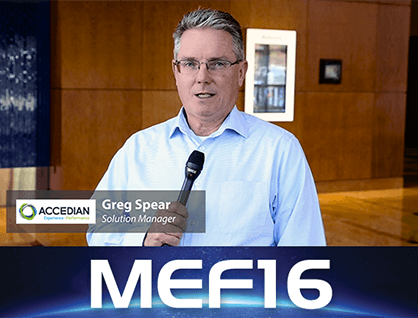 MEF16: Accedian’s Greg Spear on Performance Monitoring