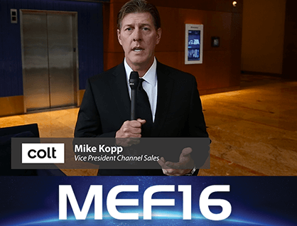 MEF16 – Colt’s Mike Kopp on 100G Rollouts
