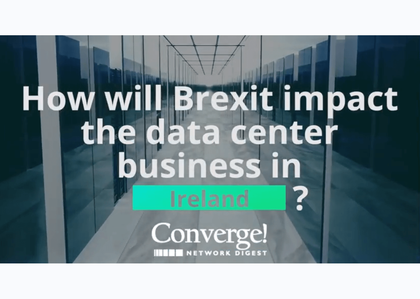 How will Brexit impact the data center business in Ireland?