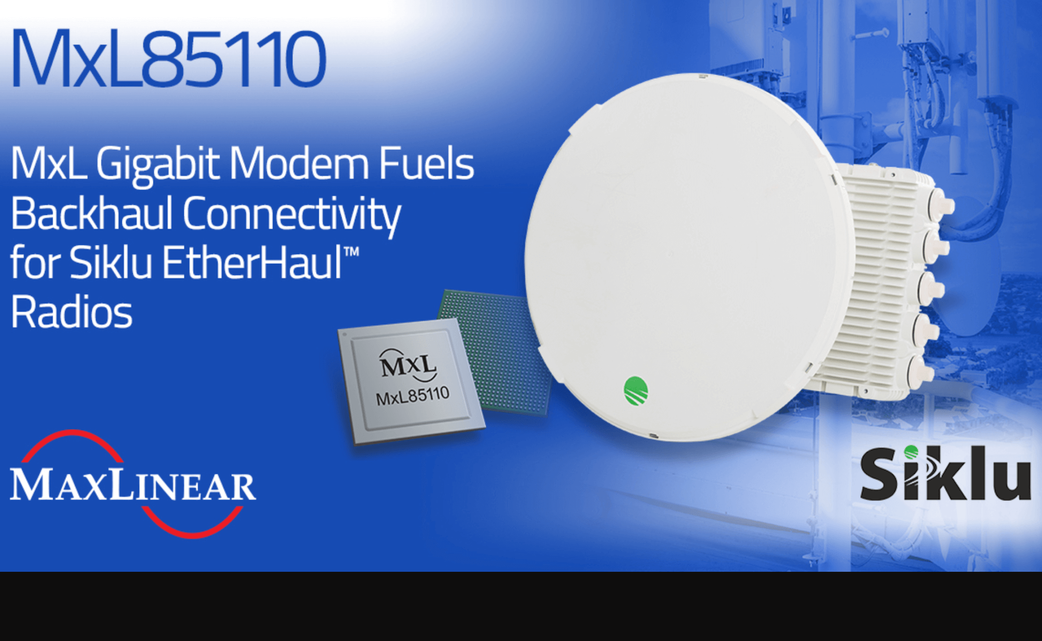 Siklu powers EtherHaul radios with MaxLinear