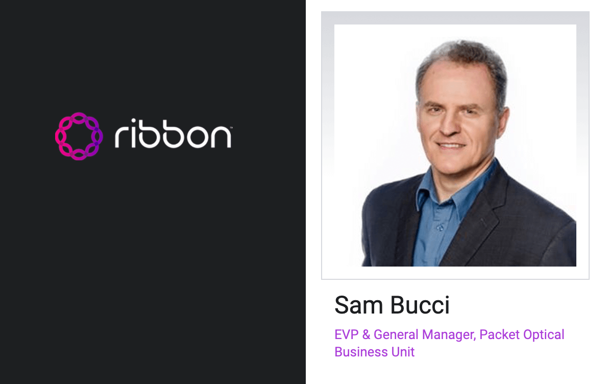 Ribbon hires Sam Bucci to head its Packet Optical Networks business