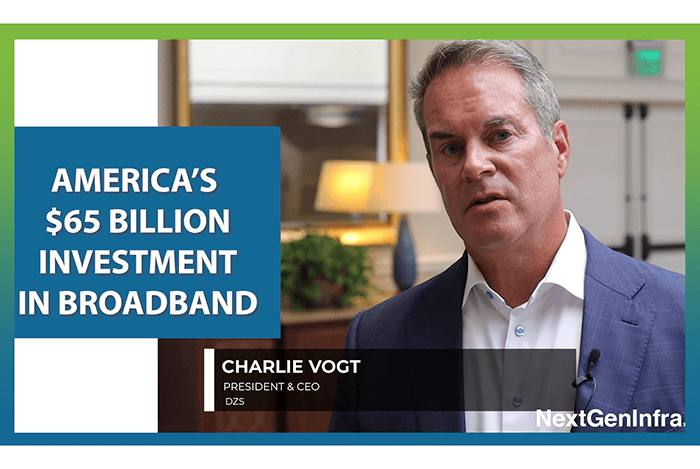 DZS perspective: America’s $65 billion broadband investment