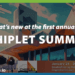What’s new at the first annual Chiplet Summit?