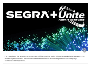 Cox to create standalone fiber company, combing UPN and Segra