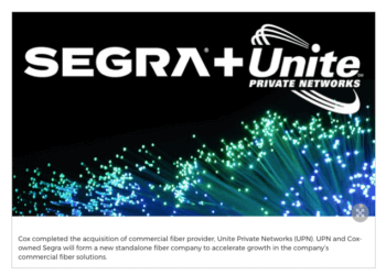 Cox to create standalone fiber company, combing UPN and Segra