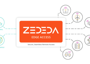 ZEDEDA adds remote access services to its edge orchestration platform