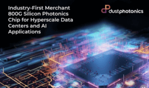 DustPhotonics unveils 800G Silicon Photonics chip