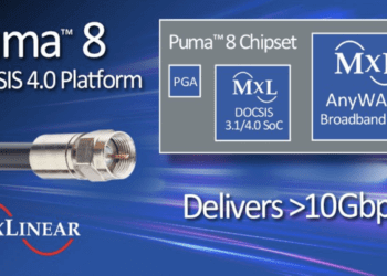 Maxlinear’s Puma 8  cable modem delivers 10G for MSOs