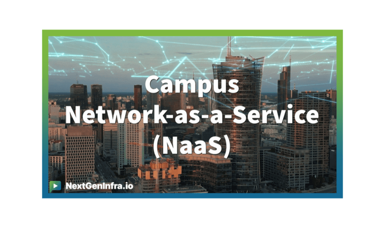 #CampusNaaS: Redefining Network-as-a-Service