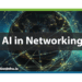 IBM’s AI Recipes for Smarter Networks