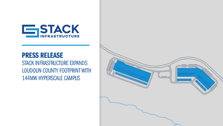 STACK Infrastructure Expands in Loudoun County with 144MW Hyperscale Campus