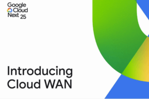 Google Cloud WAN Aims to be the Enterprise Backbone for the AI Era