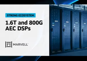 Marvell Launches 1.6T and 800G AEC DSPs