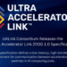 UALink 1.0 Released for Low-Latency Scale-Up AI Accelerators