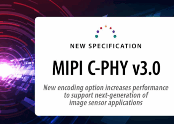 MIPI Alliance Unveils C-PHY v3.0 for Next-Gen Cameras, Displays, and ADAS