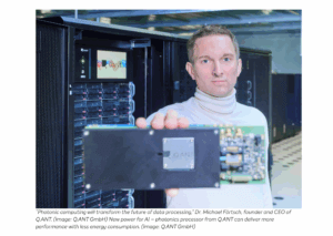 Q.ANT’s Photonic AI Hardware Debuts in Production