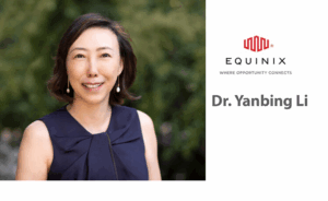 Equinix Appoints Dr. Yanbing Li to Board of Directors