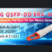 ECOC25: GIGALIGHT Debuts 400G QSFP-DD ER4-30km Module