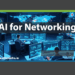 Video: AI Automation for Real-Time, Multi-Vendor Networks