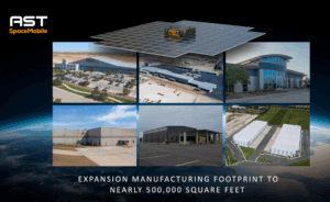 AST SpaceMobile Expands U.S. Manufacturing