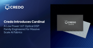 Credo Unveils 3nm 224G Optical DSPs for 1.6T 