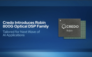 Credo Launches Optical DSPs for 800G and 400G Transceivers