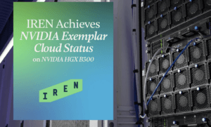 IREN Achieves NVIDIA Performance Validation for HGX B300