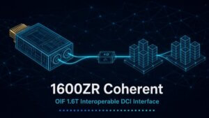 OIF Publishes 1600ZR Spec for 1.6T Coherent Data Center Interconnects