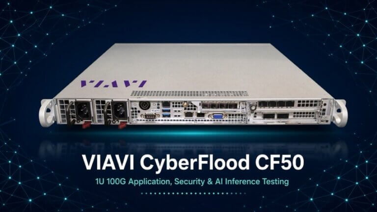 VIAVI Brings 100G Security, PQC and AI Inference Testing to CyberFlood CF50